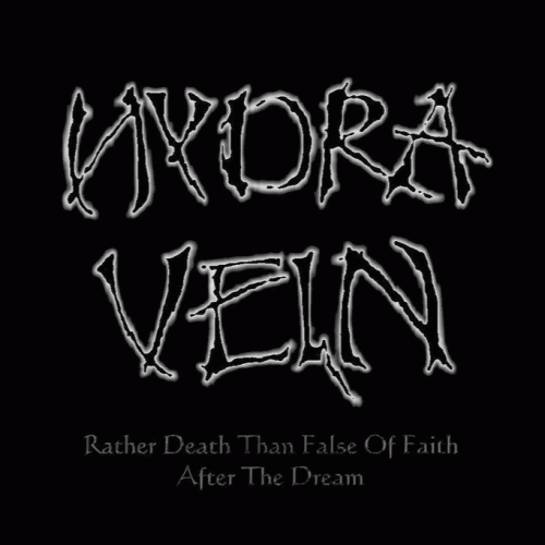 Hydra Vein : Rather Death ... & After the Dream
